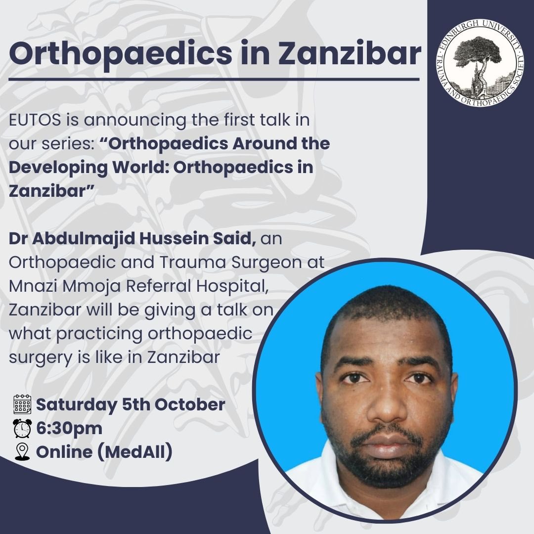 📢 EUTOS is excited to announce the first talk of our ‘Orthopaedics Around the Developing World Series’ on Orthopaedics in Zanzibar. 🦴🛠️

🗓️Date: Saturday 5th October
⏰Time: 6:30pm
📍Venue: MedAll
