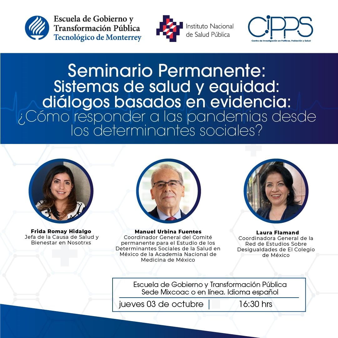 #ELJUEVES No te pierdas nuestro #SeminarioConjunto sobre #DeterminantesSociales y #Pandemias. Con  <a href="/65_jma/">Manuel Urbina</a>, <a href="/flamand_laura/">Laura Flamand</a> y <a href="/FridaRomayHgo/">Frida Romay Hidalgo</a>. Inscripción en  t.ly/aV36l <a href="/cippsunam/">CIPPS-FACMED-UNAM</a> <a href="/FacMedicinaUNAM/">FacultadMedicinaUNAM</a> <a href="/inspmx/">INSP México</a> <a href="/EVIS_EGobyTP/">EVIS | Evidencia y Acción para la Equidad en Salud</a> <a href="/EGobiernoyTP/">Escuela de Gobierno</a> #Diálogos #Evidencia