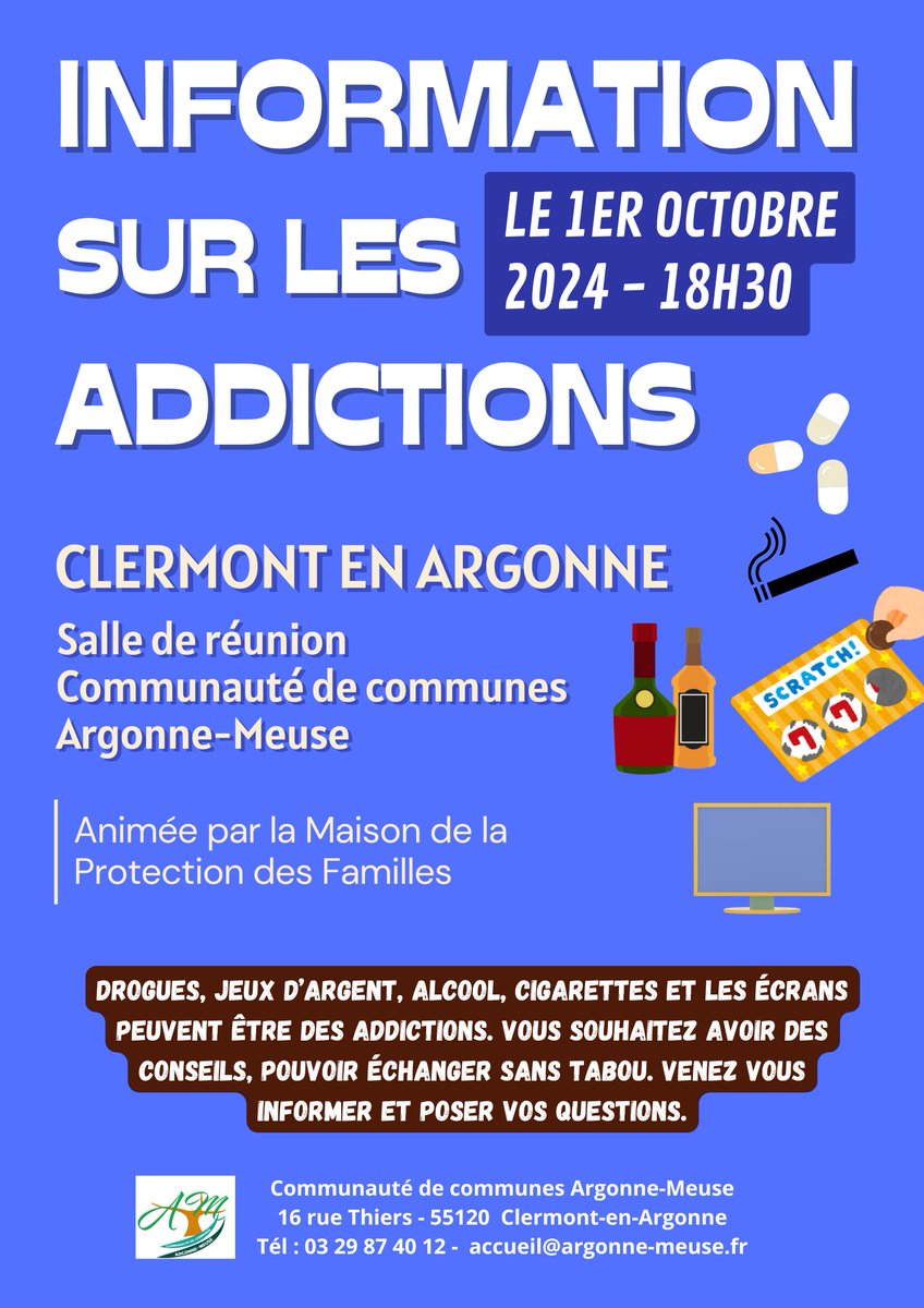 Information sur les addictions animée par la Maison de la Protection des Familles
Mardi 1er octobre 2024 à 18h30
Salle de réunion de la communauté de communes Argonne-Meuse à Clermont en Argonne