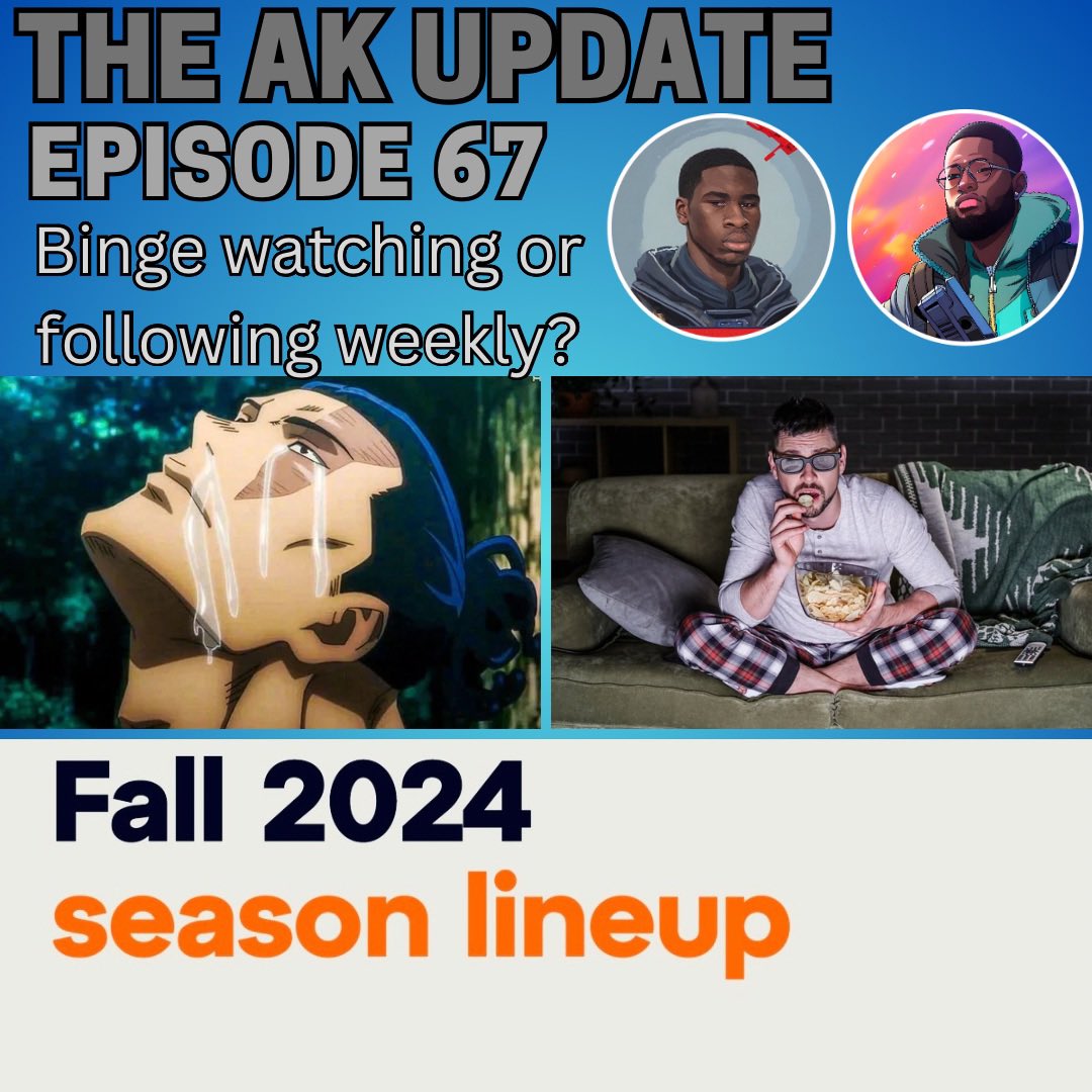 AkMindset's tweet photo. New AK Update!

⚪ End of JJK polarising 
⚪ Anticipating the fall anime season 
⚪ Binge watching vs weekly watching 

Available on:
🎧: https://t.co/MnK1e0XZWF
🍏: https://t.co/RDlLMH9x5i
📺: https://t.co/Tia86QhWDy https://t.co/B6bYtKRLWg