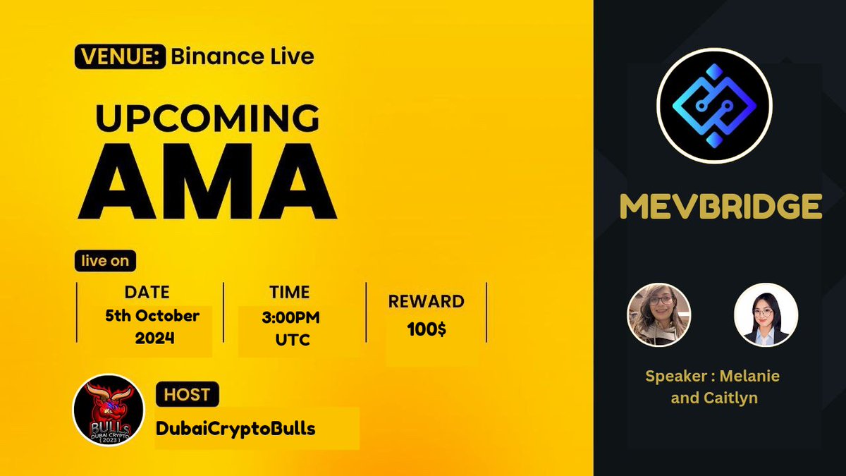 Dubai_Bulls's tweet photo. 🎙️Join us our next #Binance Live AMA With "@MEVBRIDGE09" 

➡️ Date &amp; Time :
5th October 2024 at 3 PM, UTC

💰Reward: 100$ USDT 

🏠Venue : https://t.co/wkGYIIWe3d

〽️Rules:
1⃣ Follow
@Dubai_Bulls
&amp;
@MEVBRIDGE09

2⃣Like &amp; RT and Comment Your Questions https://t.co/9SWfUINnHf