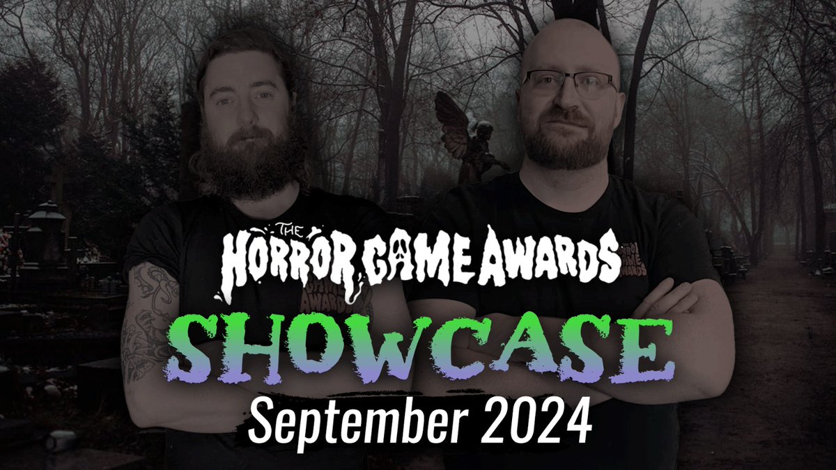 🚨 LIVE NOW 🚨

The <a href="/HorrorGameAward/">The Horror Game Awards</a> SEPTEMBER SHOWCASE.

- 70+ Game Trailers covering September releases and beyond.
- WORLD PREMIERE TRAILER 
- NEW HGA Announcements!

Join us:
🗓️ MONDAY 30th SEPTEMBER 
🇬🇧 7PM 🇪🇺 8PM 🇺🇸 11AM PST/2PM EST

WATCH LIVE AT THE LINK BELOW ⬇️