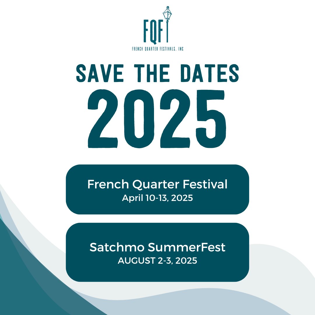 FQFestNOLA's tweet photo. Save the Dates 📆
Join us in 2025 for some of the most fun in New Orleans. #FrenchQuarterFestival is April 10-13, 2025. #SatchmoSummerFest is August 2-3, 2025. ⚜️
Visit https://t.co/vweAw0cgBP to get our newsletter updates and upcoming announcements. https://t.co/cNBpNP7KHj