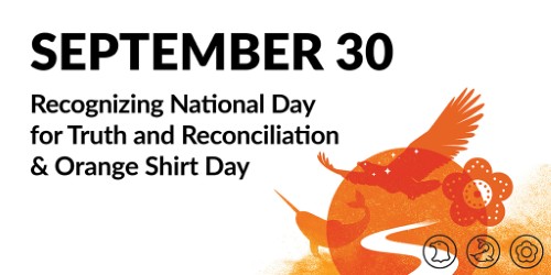 On National Day for Truth and Reconciliation, we recognize the history and ongoing impacts caused by residential schools, and remember those who never returned home, survivors and their families.

We reflect, learn and commit to meaningful steps toward healing and reconciliation.