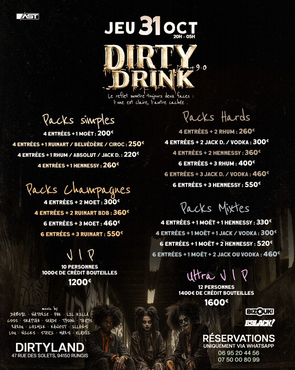 ⏱️Bon c'est l'heure ... 
Parlons peu, parlons boisson 🍾

💉 PACKS pour la DIRTY DRINK desormais disponible 👻

A vos packs, prêts, feu … BUVEZ
Possibilité de composer son pack

Uniquement  via SMS ou WHATSAPP au : 
06 95 20 44 56 
07 50 00 80 99

Pass: my.bizouk.com/dirty-drink-90