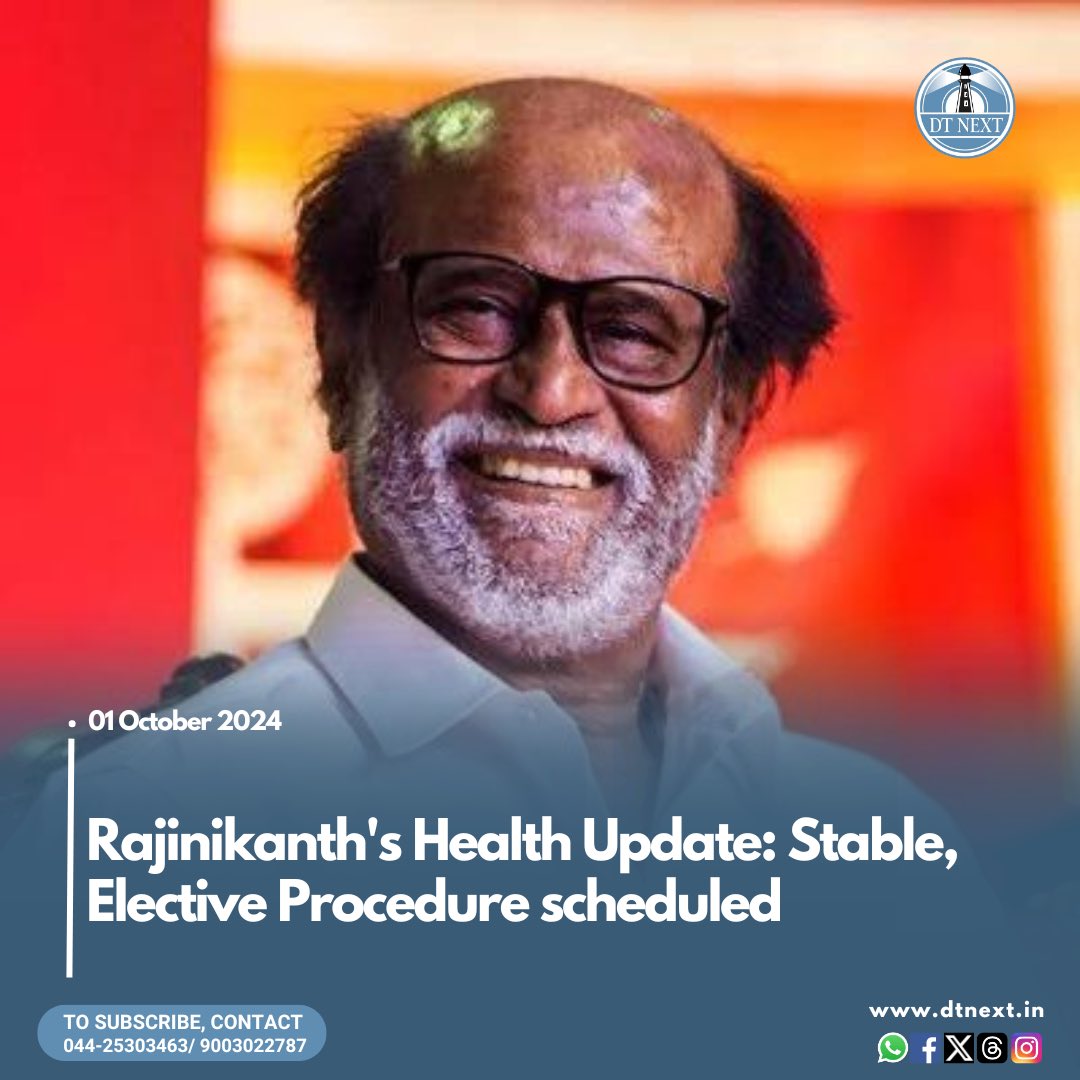 dt_next's tweet photo. Update: Superstar @rajinikanth’s health remains stable. Ongoing medical tests, elective procedure planned for Tuesday morning.
Read more on:
🔗: https://t.co/wWT4OccaQE
#dtnext #rajinikanth #healthupdate #stablecondition #thalaiva #thalaivar #SuperstarRajinikanth #Superstar https://t.co/wxbM2pr5Yq