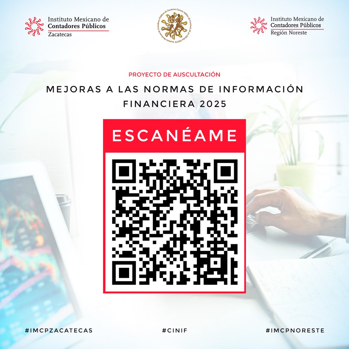 IMCPZacatecas's tweet photo. 📷 #PróximosEventos | El IMCP Zacatecas te extiende la invitación al #Foro de Auscultación de las #Mejoras a las Normas de Información Financiera (#NIF) 
📷 Regístrate aquí: https://t.co/qwHwayg5mg
#imcpnoreste #IMCPZacatecas #Zacatecas #ContadoresPúblicos #imcpzacatecas #nif https://t.co/sL5VIgNN1u