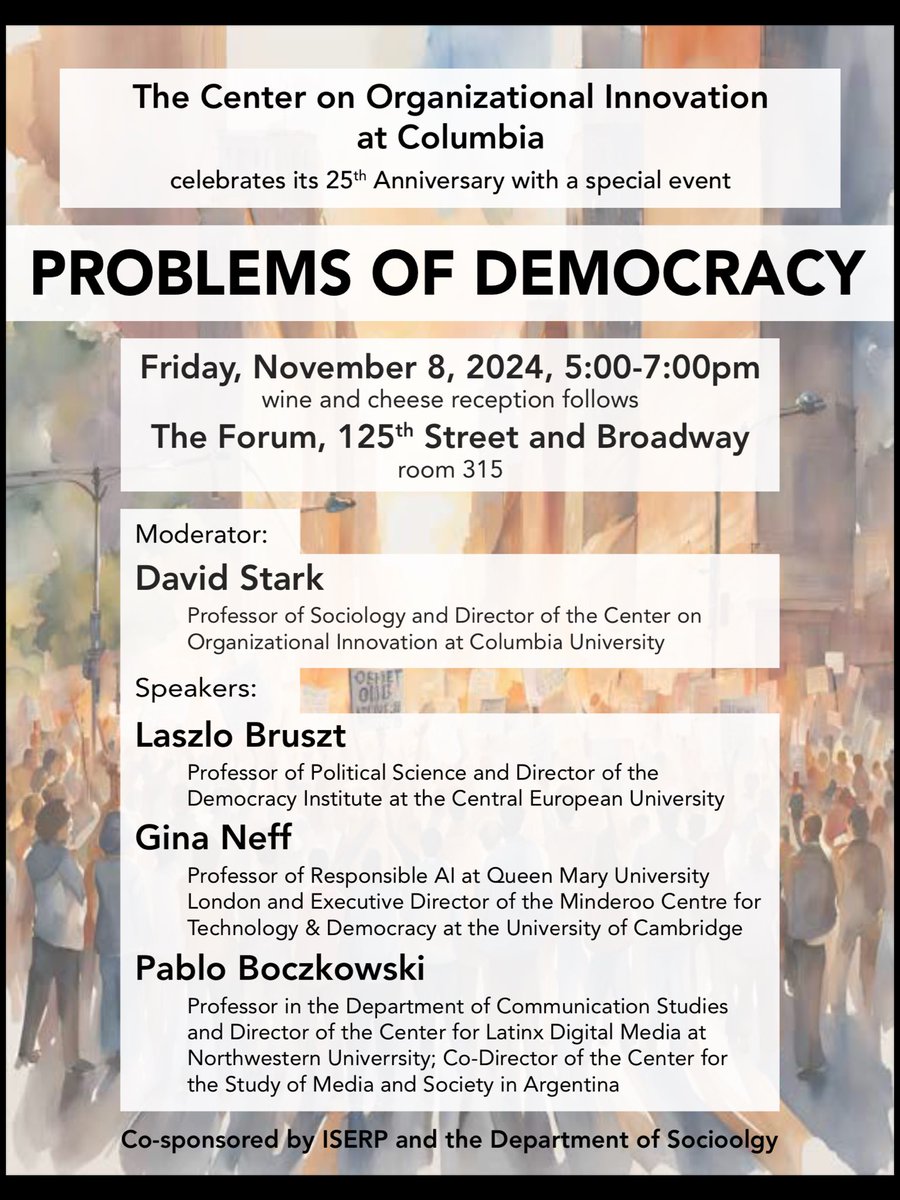 Laszlo Bruszt, Gina Neff, and Pablo Boczkowski speaking on Problems of Democracy. November 8th, Center on Organizational innovation, Columbia University.