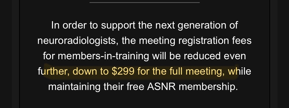 I want to commend <a href="/TheASNR/">The American Society of Neuroradiology</a> for significantly reducing their meeting registration costs for trainees. For 3-days, it used to be $675 (44% reduction)… and this price is for the full meeting. I admonish other societies to work on reducing their MIT registration price !!!