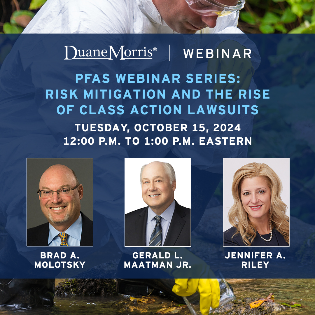 DuaneMorrisLLP's tweet image. The next session of Duane Morris&apos; PFAS Webinar Series, Risk Mitigation and the Rise of Class Action Lawsuits, will be held on Tuesday, October 15. 

Register for the webinar: duanemorris.com/events/pfas_we…