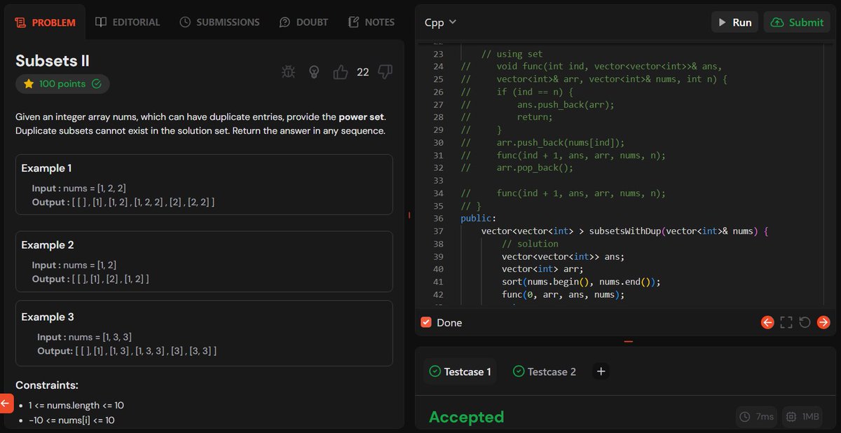 akshkumart's tweet image. Day 134:
TUF+ Q. Subsets II (using recursion. Can be solved with set but it's a long process so without set is preferred)
#200daysofcodechallenge #connect