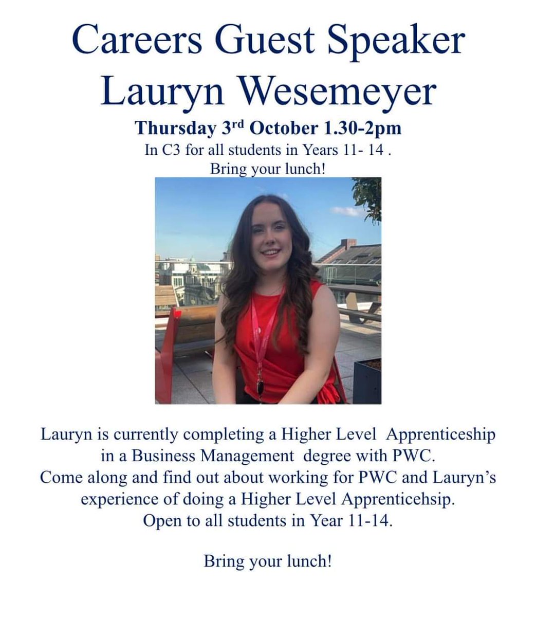 We are delighted to welcome back Lauren Wesemeyer as our first guest speaker this week to talk about all things PWC and degree apprenticeships. Thursday 3rd October at 1.30 in C3. Everyone in years 11-14 welcome!