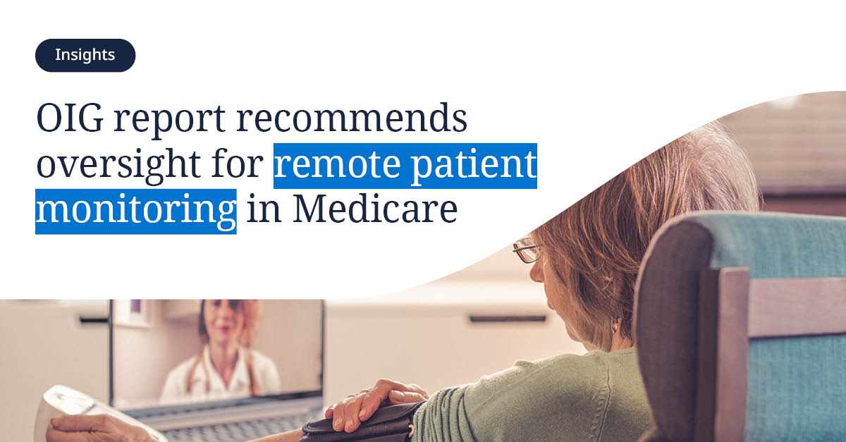 DLA_Piper's tweet image. The Office Of Inspector General issued a report that discusses the increased use of #RemotePatientMonitoring and highlights the need for greater oversight. Read our alert for more on the report’s findings.

spr.ly/6014UEnhu

#Medicare #Medicaid