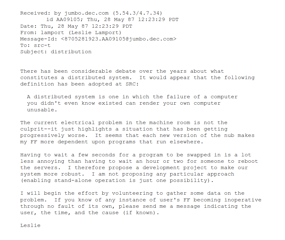 DistribSystems's tweet image. "A distributed system is one in which the failure of a computer you  didn’t even know existed can render your own computer unusable."
microsoft.com/en-us/research…