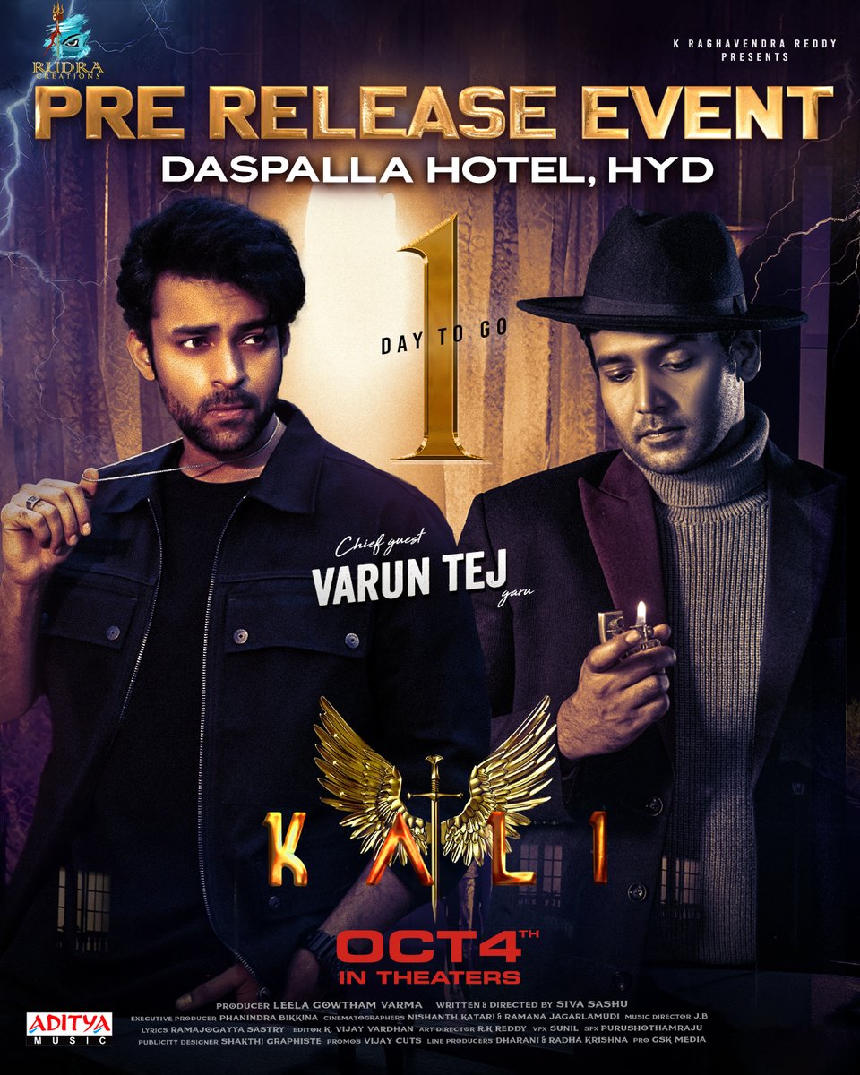 Aditya Music (@adityamusic) on Twitter photo The excitement is building! Only 1 day to go until 'Mega Prince' <a href="/IAmVarunTej/">Varun Tej Konidela</a> garu joins the Grand Pre-Release Event of #Kali as the Chief Guest! 🤩🌟
🗓 Oct 2nd @ 6 PM
📍 Daspalla Hotel, Hyd
#KaliOnOct4th
<a href="/prince_cecil/">prince cecil</a> <a href="/nareshagastya/">Naresh Agastya</a> <a href="/Gowthamvarma_3/">Gowtham Varma</a> <a href="/iphanindra/">Phanindra Bikkina</a> The excitement is building! Only 1 day to go until 'Mega Prince' <a href="/IAmVarunTej/">Varun Tej Konidela</a> garu joins the Grand Pre-Release Event of #Kali as the Chief Guest! 🤩🌟
🗓 Oct 2nd @ 6 PM
📍 Daspalla Hotel, Hyd
#KaliOnOct4th
<a href="/prince_cecil/">prince cecil</a> <a href="/nareshagastya/">Naresh Agastya</a> <a href="/Gowthamvarma_3/">Gowtham Varma</a> <a href="/iphanindra/">Phanindra Bikkina</a>