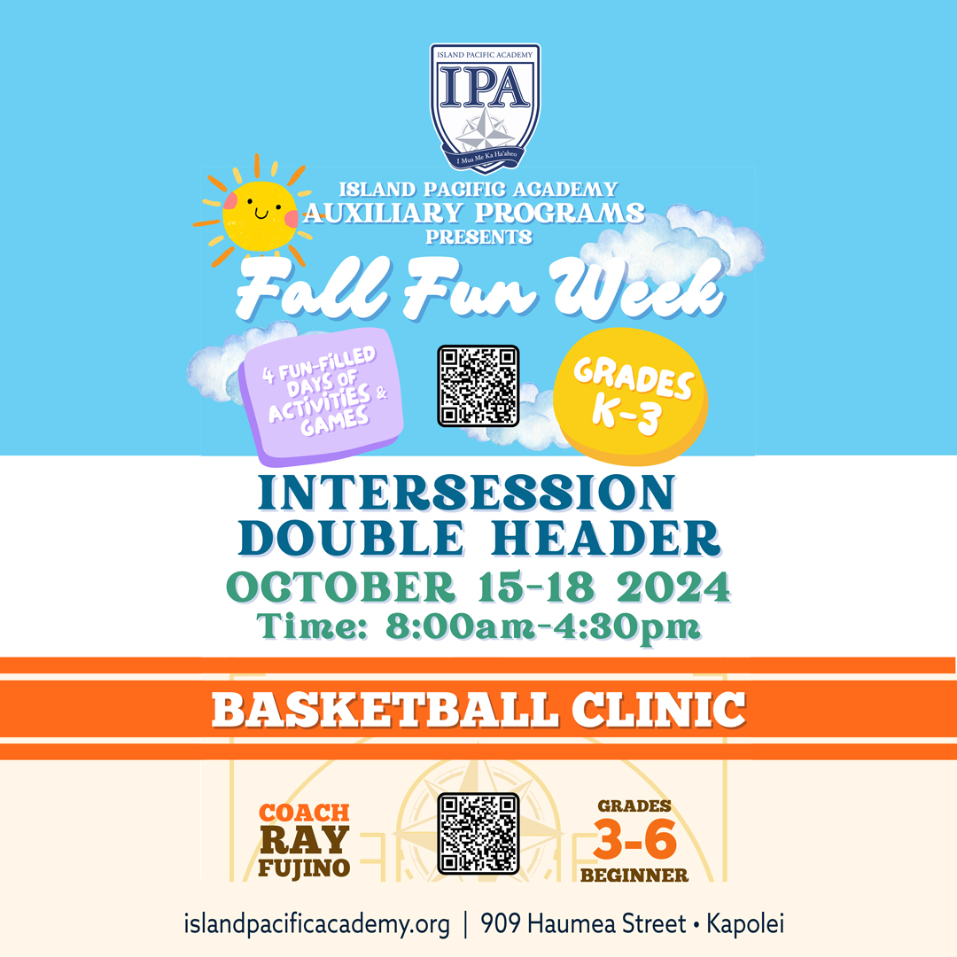 IPA’s Auxiliary Program is offering an Intersession Double Header during Fall Break. Students in Grades K-3 can take part in Fall Fun Week &amp; those in Grades 3-6 can sign up for the Basketball Clinic led by Coach Ray, Director of Athletics. Scan to register. Open to the public.