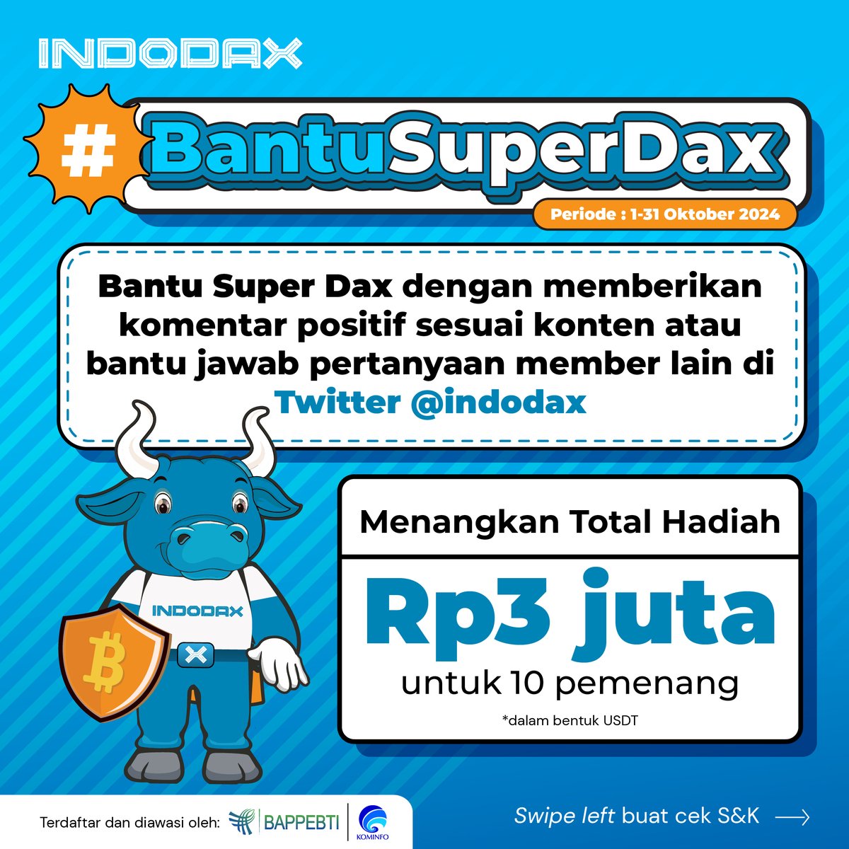 indodax's tweet image. Cuma modal jempol doang kamu bisa dapetin hadiah senilai total Rp3 juta berbentuk USDT, loh!!🤩

Swipe left buat liat syarat &amp;amp; ketentuannya &amp;gt;&amp;gt;

Siapa tau kamu yang bakalan jadi pemenang #BantuSuperDax bulan ini!😉

#INDODAX #AsetMasaDepan