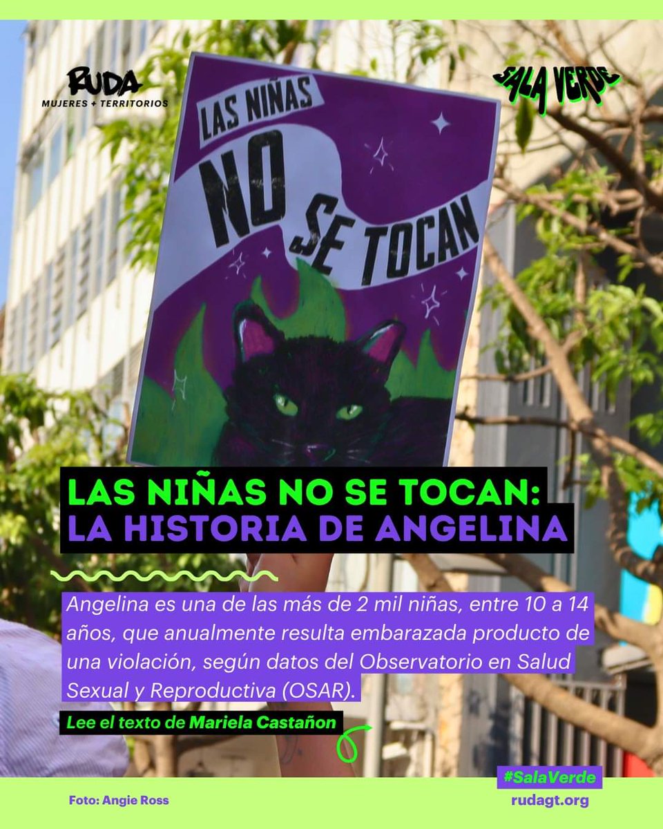ruda_gt's tweet photo. #SalaVerde 🚨 Angelina es una de las más de 2 mil niñas entre 10 a 14 años que anualmente resulta embarazada, producto de una violación, según datos del Observatorio en Salud Sexual y Reproductiva (OSAR).  

✋🏽 Mariela Castañón te cuenta sobre su caso: https://t.co/pIA4xySo6W https://t.co/iP3wizRzr5