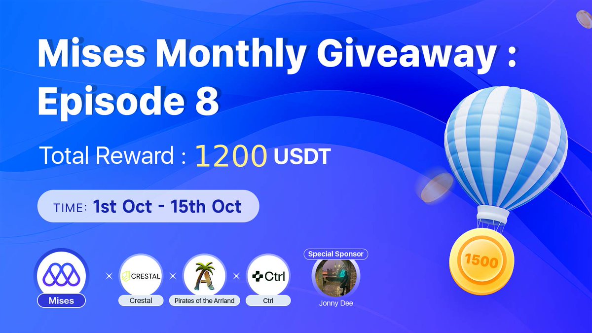 🎉Mises Monthly 1200$ Giveaway Episode 8 Alert

Mises and 4 partners have decided to giveaway 1200$ USDT to the community! 50 winners will kick off the new month with 24$ each!

Time: Now - Oct 15th 17:59 UTC+2

Rules: Complete all the tasks in following link 📷