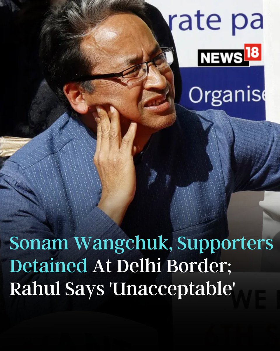 CNNnews18's tweet photo. The Delhi Police detained climate activist Sonam Wangchuk and his supporters at the Singhu border, citing the imposition of Section 163 of the Bharatiya Nagarik Suraksha Sanhita (BNSS) at Delhi borders
#sonamwanchuk #Rahulgandhi #Ladkh #ClimateChange
https://t.co/RlZ2POgzt5 https://t.co/IFwx8PEdeK