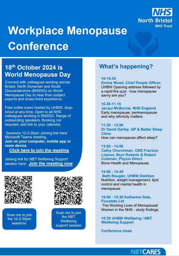 Save the date: World Menopause Day is 18th October and join our joint Workplace Menopause Conference with
<a href="/uhbwNHS/">University Hospitals Bristol and Weston NHS FT</a> #MenopauseMattersAtNBT <a href="/MariaKaneNHS/">Maria Kane</a>
<a href="/IngridMBarker/">Ingrid Barker</a> <a href="/NBTWomenNetwork/">North Bristol Trust Women's Staff Network</a>
<a href="/PandTNBT/">People Team at NBT</a> <a href="/GaleKatharine/">Fluxstate</a> <a href="/JacquiMcburnie/">Jacqui McBurnie</a> 
Joining links for sessions link.nbt.nhs.uk/Interact/Pages…