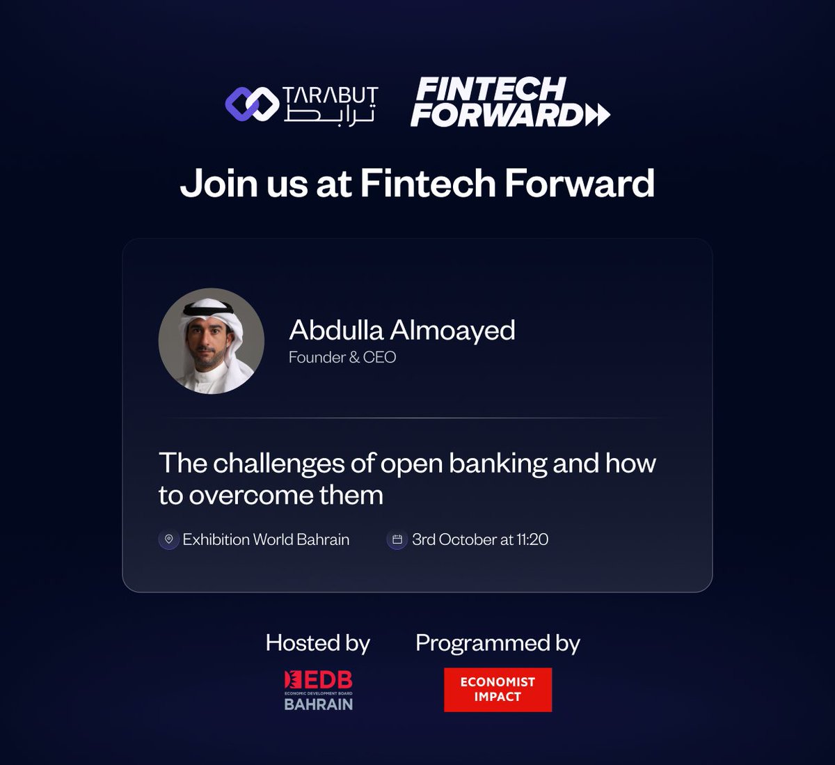 Join us at <a href="/Fintechforward/">Fintech Forward</a>, where our founder &amp; CEO will take centre stage to discuss “The Challenges of Open Banking and How to Overcome Them.”

📍Where? Exhibition World Bahrain
 📆 When? 3rd October at 11:20

#FintechForward #OpenBanking #Tarabut