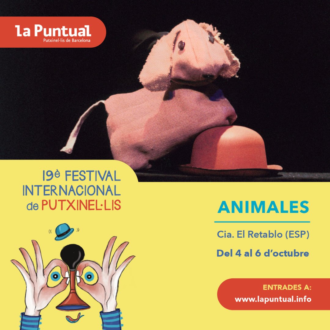 LaPuntual_'s tweet photo. Divendres 4 d'octubre comença la nova edició del FESTIVAL INTERNACIONAL DE PUTXINEL·LIS amb ANIMALES de CIA.EL RETABLO una proposta escènica singular i innovadora.
4, 5 i 6 d’octubre - INFO i ENTRADES: https://t.co/QZTuvF6kMZ
#FestivalLaPuntual #LaPuntual #animales #CiaElRetablo https://t.co/FqC3FTnQSW