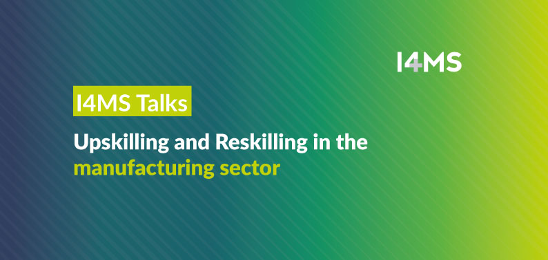 🚀 Did you miss the #I4MS Talk about Working Group on #DigitalSkills: Upskilling and Reskilling in the #manufacturing sector?  

You can still get to know all about it, and be ready to give a new impulse to your business!  

Watch it here! 💥 ow.ly/i5fS50NHghQ
