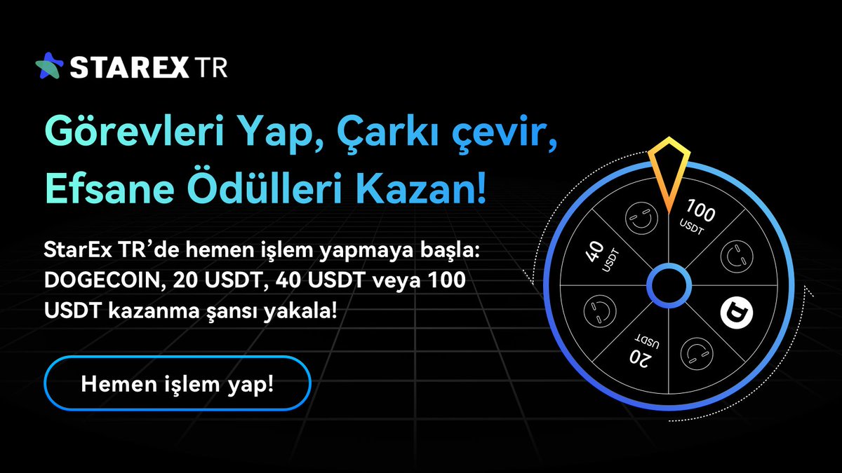 Efsane Ödül Çarkı Etkinliği Devam Ediyor! 🎉

StarEx TR'de görevleri tamamla, çarkı çevir ve 100 USDT kazanma şansı yakala! 🤝

Hemen işlem yap, kazanmaya başla! 📷🏆🌟