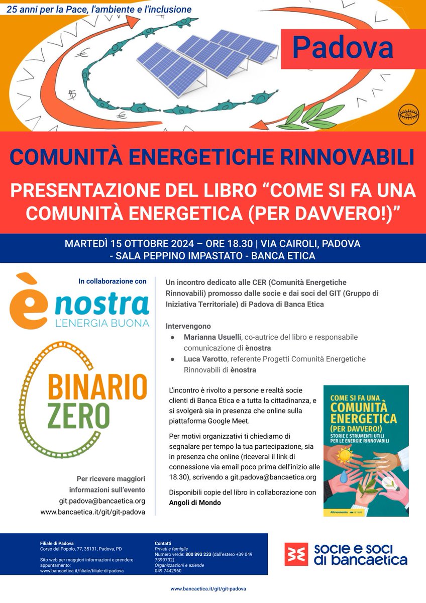 15 Ottobre 2024
Comunità Energetiche Rinnovabili – Presentazione del libro “Come si fa una comunità energetica (per davvero!)”
Un incontro dedicato alle CER (Comunità Energetiche Rinnovabili) promosso dalle <a href="/GITPadovaBE/">GIT Padova</a> di @bancaetica 
Più info >>> bancaetica.it/evento/comunit…
#CER