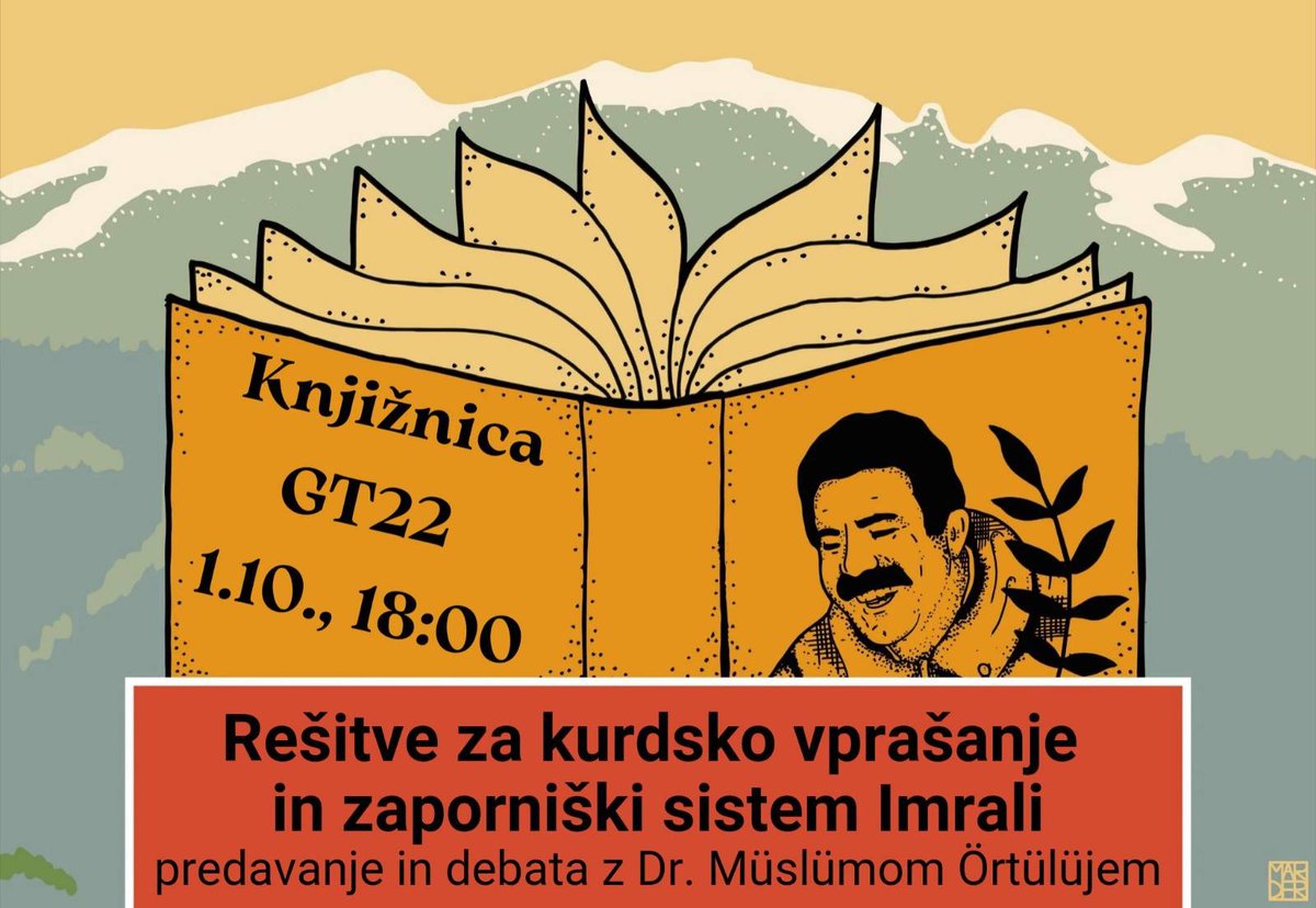 Danes ob 18. uri se v knjižnici GT22 začenjajo Svetovni dnevi za svobodo Öcalana. Predaval bo dr. Müslüm Örtülü. O razmerah na zaporniškem otoku Imrali, kjer je kurdski politični mislec in vodja že 25 let brez pravičnega sojenja zaprt ter rešitvah za kurdsko vprašanje. Vabljeni_e