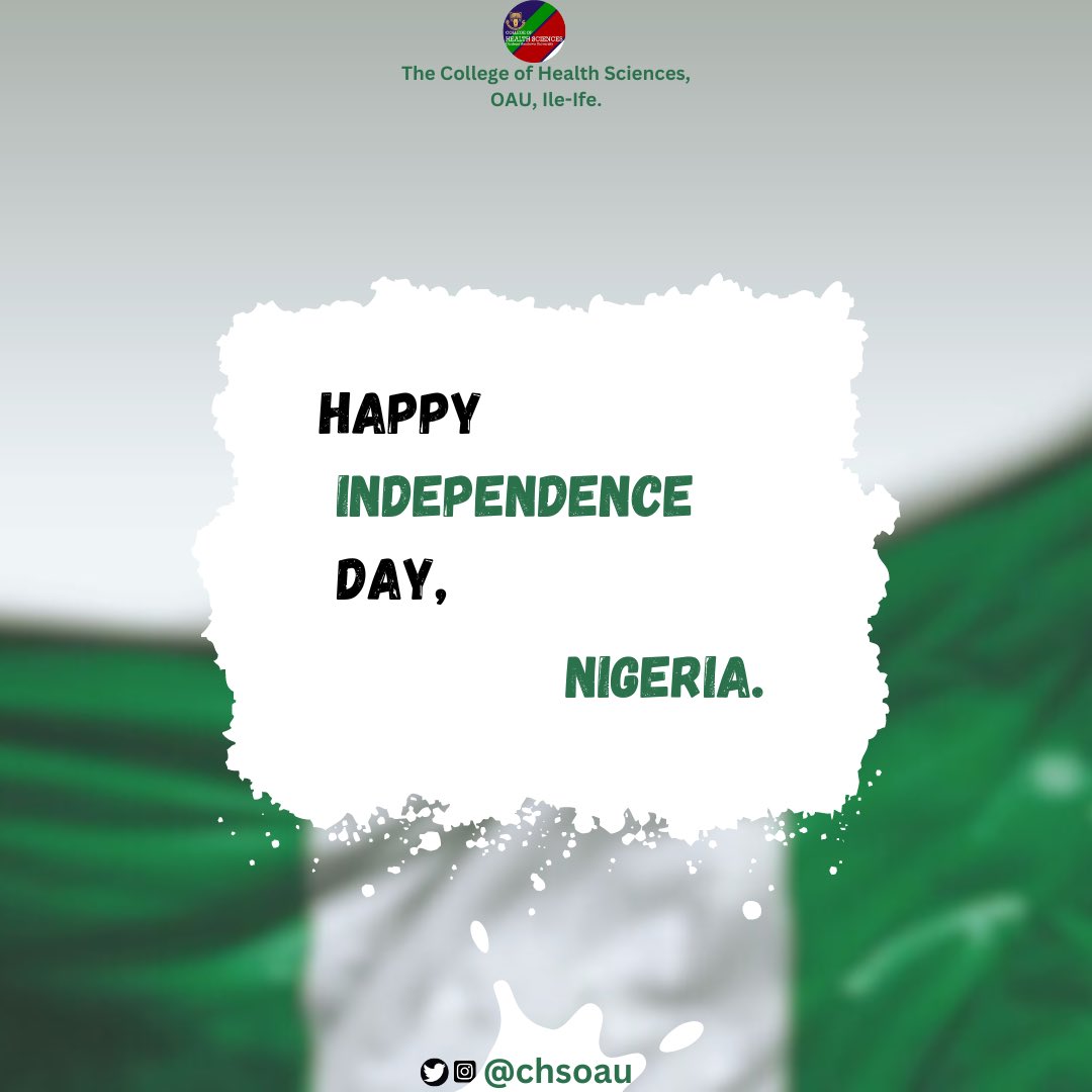 chsoau's tweet image. Happy Independence Day Nigeria!
