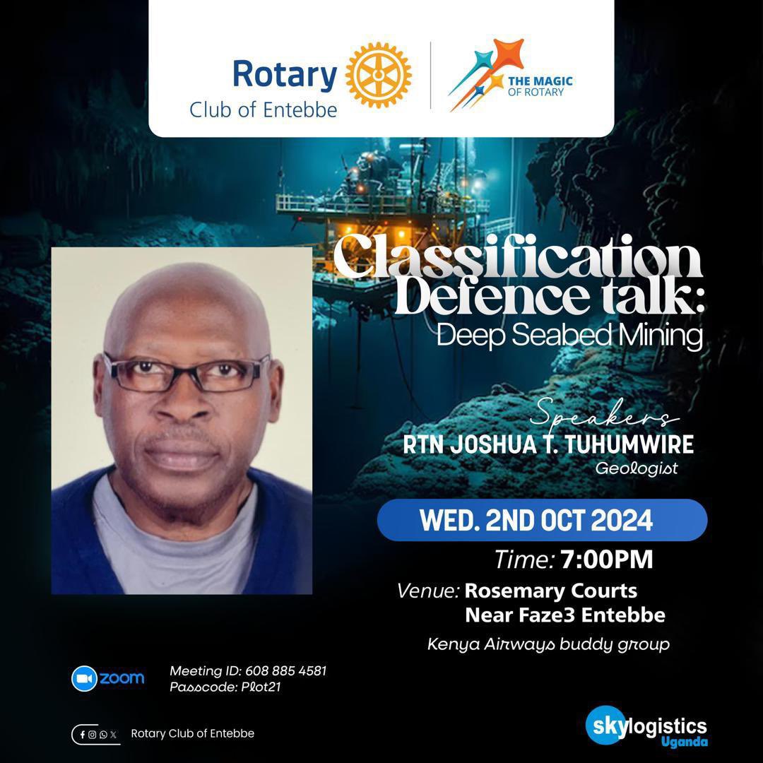 RCEntebbe's tweet image. Did you know that #DeepSeabedMining is the future source of critical metals that will foster a green  and low carbon future? 

Come and learn with us this Wednesday during the claasification defence talk by Rotarian and Geologist Joshua T. Tuhumwire