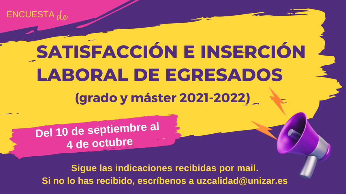 Créenos, es importante. Si finalizaste tu Grado o Máster en 2021-2022 estás a tiempo de responder la encuesta de satisfacción e inserción laboral de egresados siguiendo las indicaciones que habrás recibido por email. Si no lo has recibido, escríbenos a uzcalidad@unizar.es