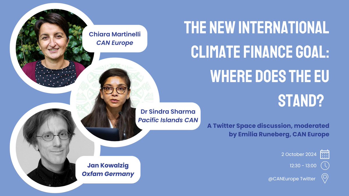 👉 TOMORROW 👈

🗣️ Join us live to discuss the anticipated EU decision ahead of negotiations for a new international climate finance goal.  

📅 Wednesday 2 October, 12:30 - 13:00 CET  

🔗 x.com/i/spaces/1dRKZ…

#ClimateFinance #PayUp #COP29 #ECOFIN