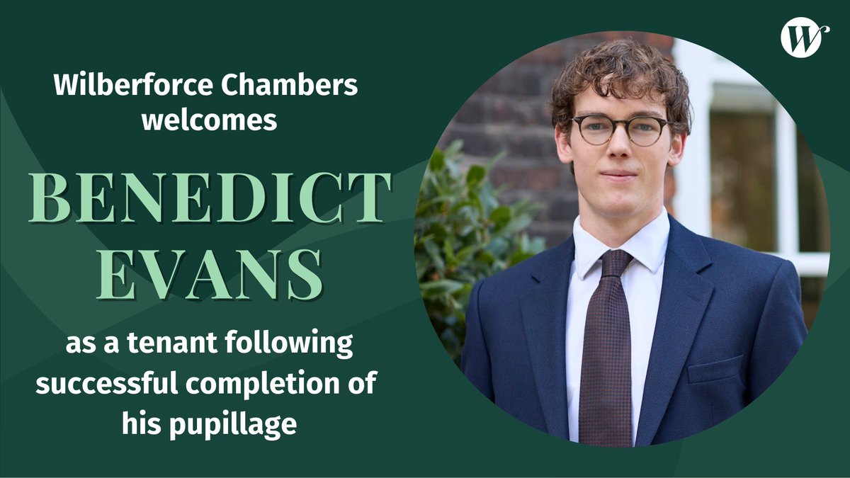 Wilberforce Chambers is pleased to announce that Benedict Evans will join Chambers as a tenant from Tuesday 1st October 2024, following the successful completion of his pupillage.

To find out more and view Benedict's profile, please click this link: wilberforce.co.uk/news/benedict-…