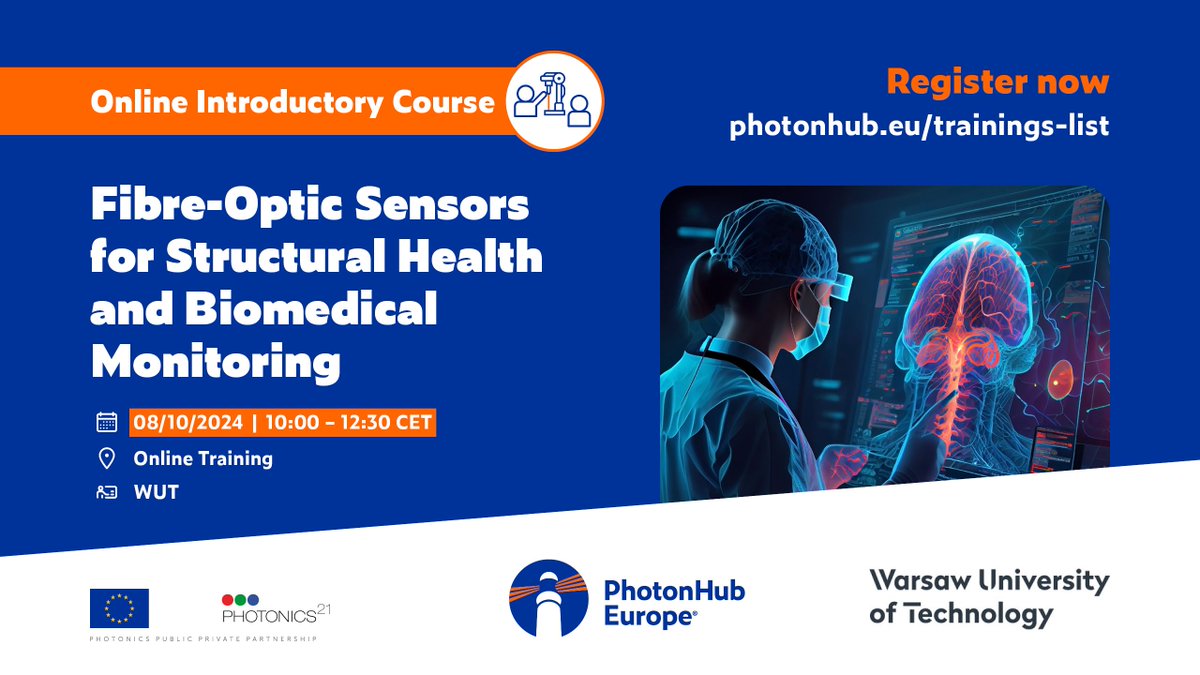 PhotonHub (@photonhub) on Twitter photo 📢 <a href="/WUT_edu/">Warsaw University of Technology</a> is organising a FREE #PhotonHub Online Introductory Course about Fibre-Optic Sensors for Structural Health and Biomedical Monitoring 💡🎓
📅 8/10/24, 10:00 – 12:30 CET
📍 Online Training
👉 photonhub.eu/trainings-list/
#PhotonicsInnovation #OnlineCourse #Photonics101 📢 <a href="/WUT_edu/">Warsaw University of Technology</a> is organising a FREE #PhotonHub Online Introductory Course about Fibre-Optic Sensors for Structural Health and Biomedical Monitoring 💡🎓
📅 8/10/24, 10:00 – 12:30 CET
📍 Online Training
👉 photonhub.eu/trainings-list/
#PhotonicsInnovation #OnlineCourse #Photonics101