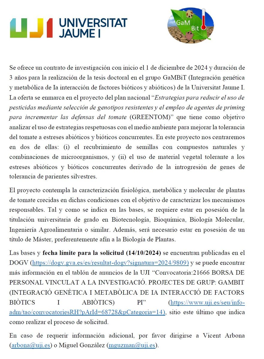 ℹ️El grupo GaMBiT de la Universitat Jaume I ofrece un contrato de investigación con inicio el 1 de diciembre, la fecha límite de solicitud es hasta el 14 de octubre. Si estás interesado en la biología de plantas 🍅

i.mtr.cool/jhylnjjvqe