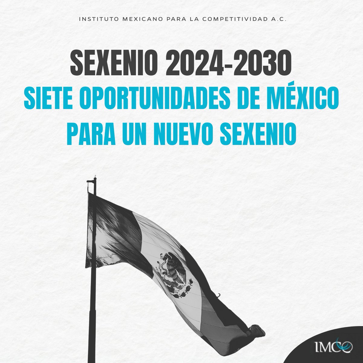 🇲🇽Hoy México tiene la oportunidad de ser un país más competitivo, es importante aprovechar este momento para construir consensos y trabajar hacia un país más próspero, incluyente y justo. Aquí te dejamos siete oportunidades para un nuevo sexenio🧵: