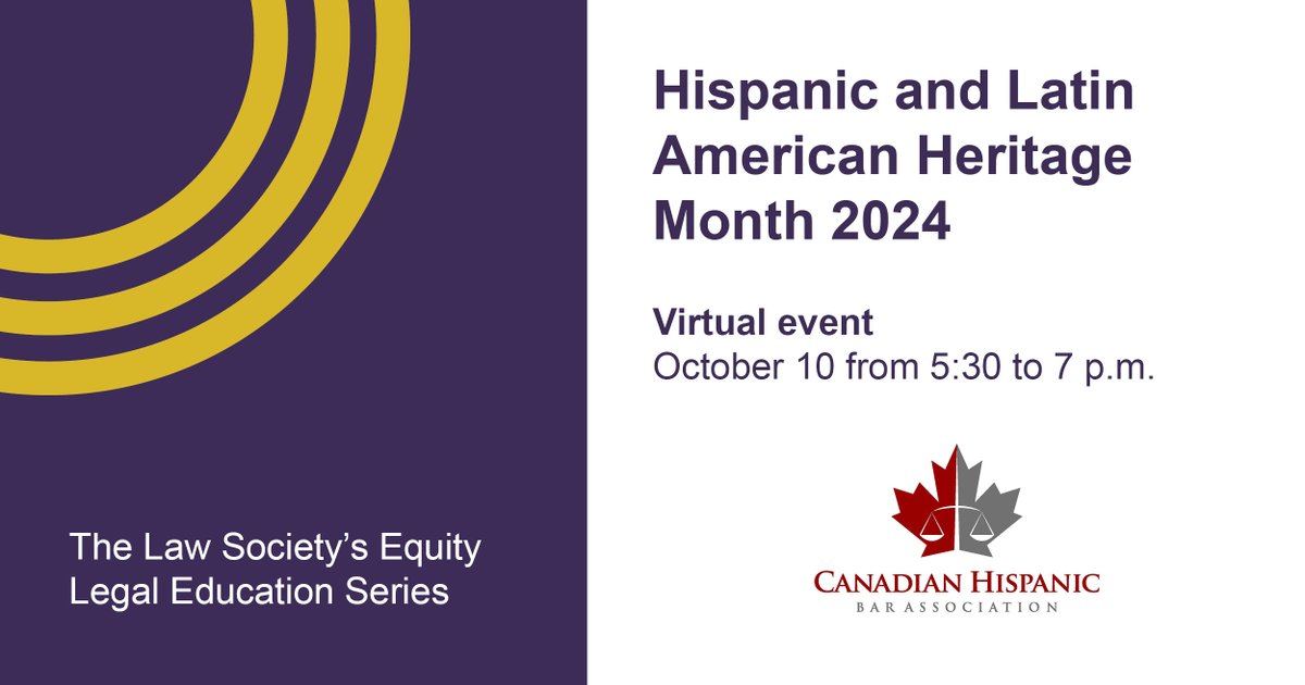 Please join us on October 10 for our annual Hispanic and Latin American Heritage Month program, in partnership with the Canadian Hispanic Bar Association. Details and RSVP: ow.ly/wz4Y50TxvaB