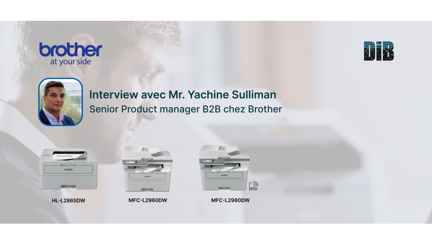 DibFrance's tweet photo. 🗣️ Interview avec Yachine Sulliman, Senior Product Manager B2B chez Brother sur la nouvelle gamme d'imprimantes L2000+ 

👉🏼 https://t.co/MpSxM7L2N2 https://t.co/zRAAKRM5EI