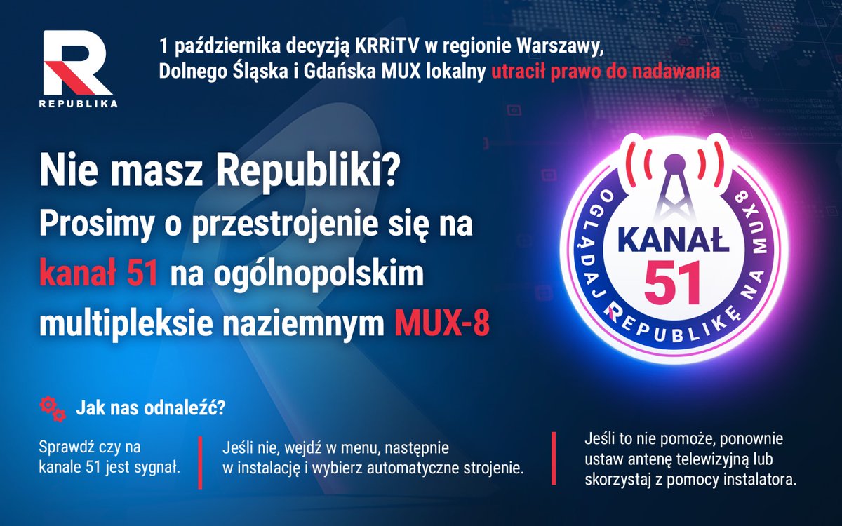 RepublikaTV's tweet photo. ⚠️⚠️⚠️ #UWAGA w miejscowościach w których znikły MUX-y lokalne prosimy o dostrojenie telewizora do #MUX8 ❗️
#MUX lokalny utracił prawo do nadawania z dniem 1. października w regionie Warszawy, Dolnego Śląska i Gdańska
#włączprawdę #TVRepublika https://t.co/GS4acv3jeF