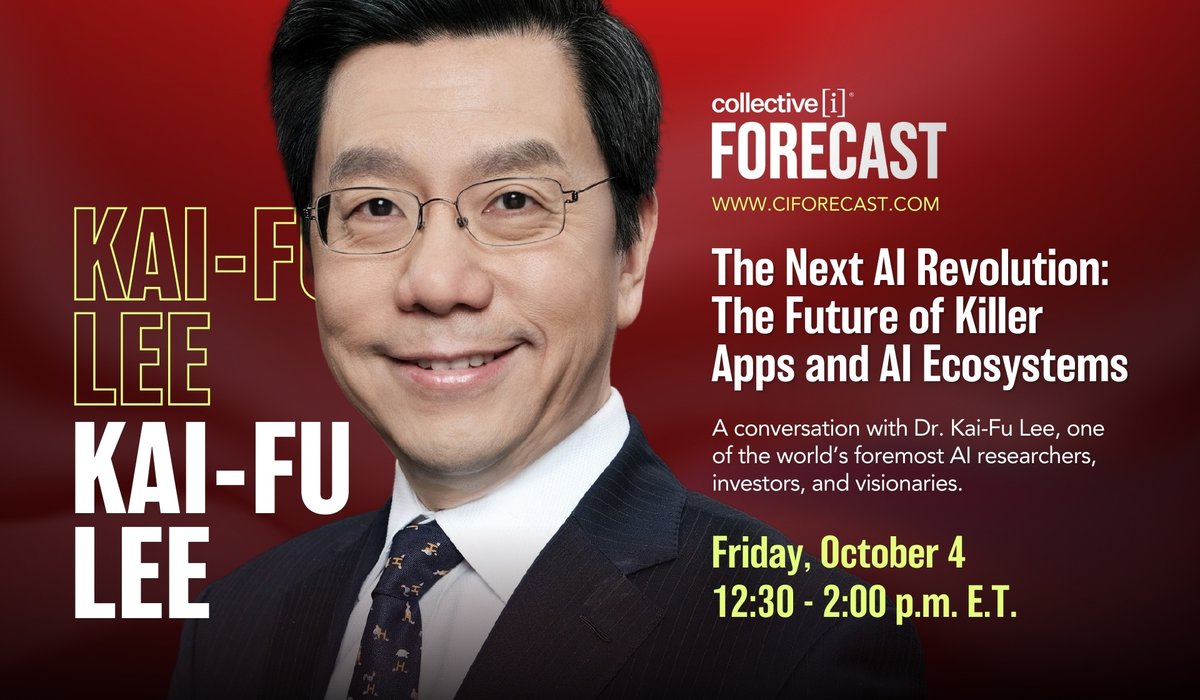collectivei's tweet photo. THIS FRIDAY! Dr. @kaifulee joins #ciForecast to share his vision for the next wave of AI innovations and answer YOUR questions about what it takes to unlock opportunities in the AI landscape. Save your seat: https://t.co/mTICPichWt #AGI #AIApps https://t.co/CV8RQkwuTv