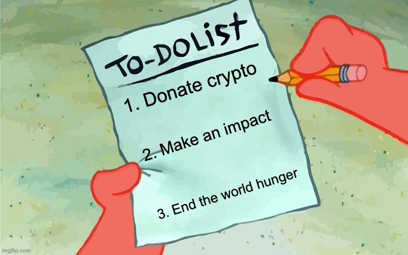 What is your TO-DO List for today?

Better add this if you want to make an impact. Your crypto can make end the world hunger today!

Donate now through 👉🏼 FFL.ORG/DONATE

#cryptoforgood #cryptophilanthropy #socialimpact #giveback #TheGivingBlock