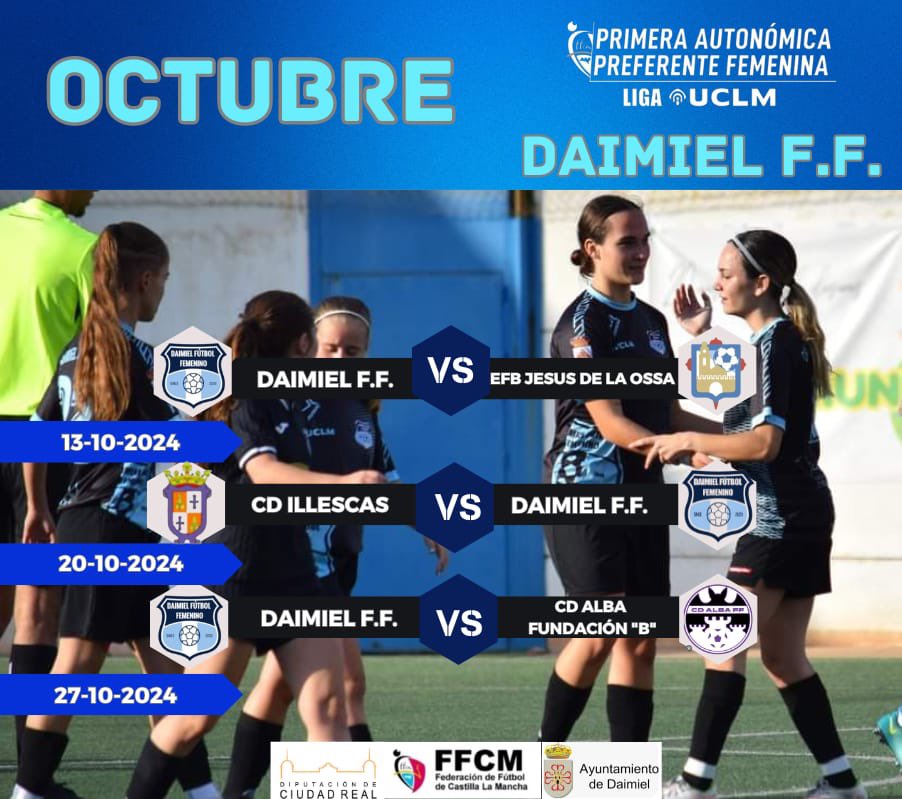 📆 OCTUBRE 🖤

▶️ Así se presenta nuestro mes de octubre!

Jornada 1️⃣ 
🏠 DAIMIEL F.F. 🆚 E.F.B. JESUS DE LA OSSA

Jornada 2️⃣
🚍 C.D. ILLESCAS 🆚 DAIMIEL F.F.

Jornada 3️⃣
🏠 DAIMIEL F.F. 🆚 C.D. ALBA FUNDACIÓN "B"

#Daimielfutfem