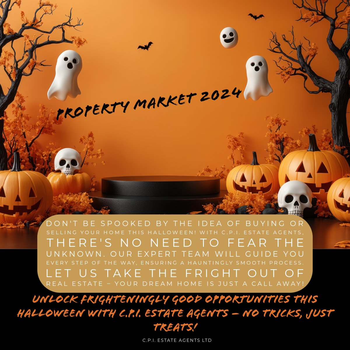 Unlock Frighteningly Good Opportunities This Halloween with C.P.I. Estate Agents – No Tricks, Just Treats!

🎃CPI Property Sales: 0208 129 6798

🏡CPI Cambridge Lettings: 01223 981 072

🏡CPI London Lettings: 0207 889 0070