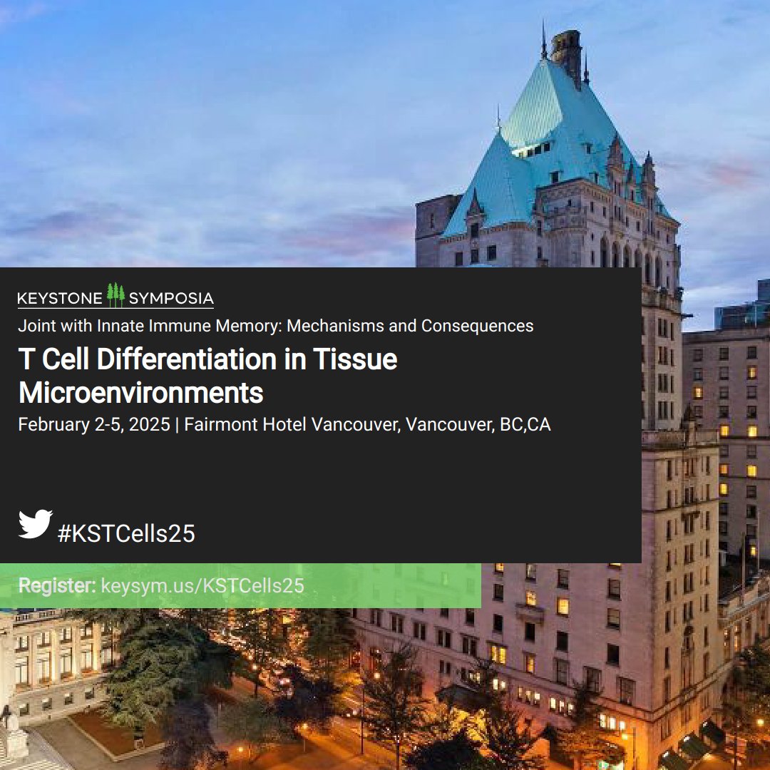 Excited for the Keystone Symposium on T Cell Differentiation in Tissue Microenvironments. #KSTCells25

Submit your abstract by Nov 5th for a chance of being selected for a short talk! 

Joint meeting w Innate Memory 
Keystone!

keysym.us/KSTCells25