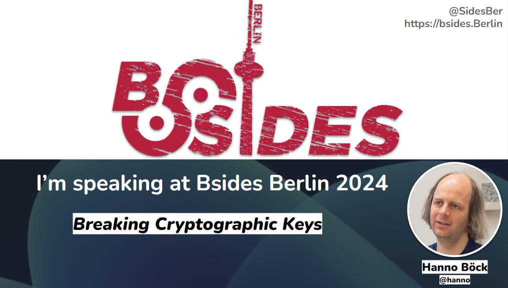 #BSidesBerlin Speaker Showcase

<a href="/hanno/">hanno</a>, security researcher and journalist uncovers shocking cryptographic key vulnerabilities using his tool, badkeys. 

Discover how compromised keys are still found in production, including those from major corporations!  

<a href="/SecurityBSides/">Security BSides</a>
