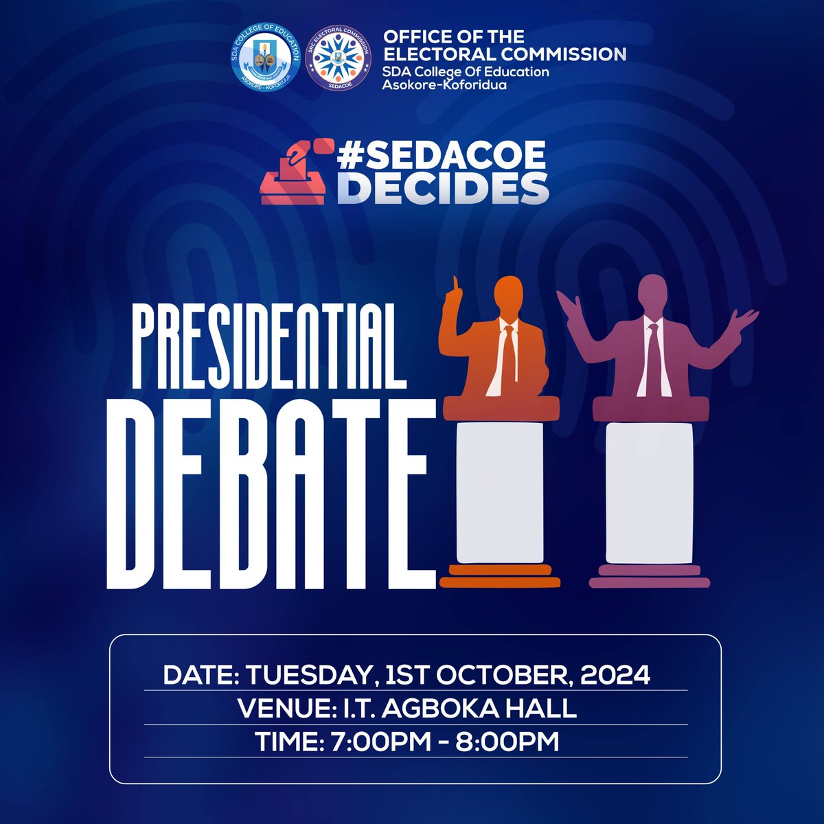 sedacoe_src's tweet photo. SDA COLLEGE OF EDUCATION

SRC ELECTIONS 2024/2025

The highly anticipated PRESIDENTIAL DEBATE is happening today.

#sedacoedecides

Office of the Electoral Commission

Issued by: SRC PRM

©️ SEDACoE SRC 23/24✍ https://t.co/eC0zxX3mnx