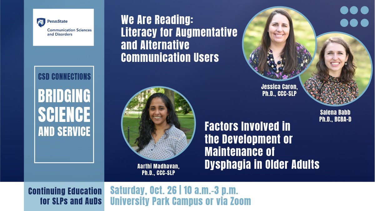 Join us for CSD Connections: Bridging Science and Service - a free continuing education event open to SLPs in a virtual or in-person format on the University Park campus.

Registration and details: ow.ly/JMf150Tzo35
